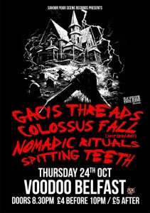 Gacys Threads, Colossus Fall (Switzerland), Nomadic Rituals, Spitting Teeth - Voodoo Belfast