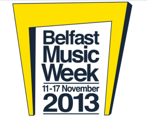 Belfast music week 2013