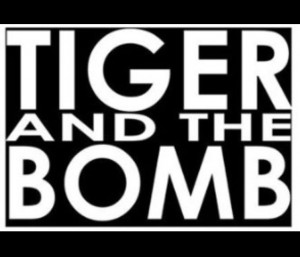 tiger and the bomb