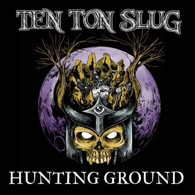 Ten Ton Slug - Hunting Ground art